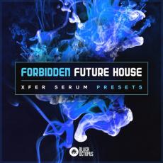 【Serum合成器Future House预制音色】Black Octopus Sound Forbidden Future House For XFER RECORDS SERUM