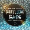 【Future Bass采样音色】New Loops Future Bass Construction Kits