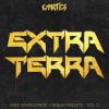 【Serum合成器预制+采样】Cymatics - Extra Terra Samplepack + Serum Presets Vol 2