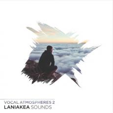 【Chillout&Trance风格人声采样】Laniakea Sounds Vocal Atmospheres 2 WAV