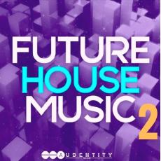 【Future House风格采样+预设音色】Audentity Records Future House Music 2 WAV MiDi XFER RECORDS SERUM-DISCOVER