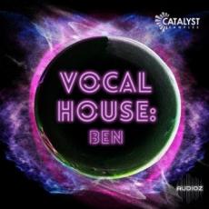 【House风格采样音色】Catalyst Samples Vocal Pop House Ben WAV MiDi