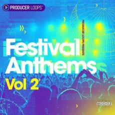 【EDM风格采样音色】Producer Loops Festival Anthems Vol 2 WAV REX MiDi