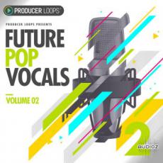 【Future Pop风格人声采样】Producer Loops Future Pop Vocals Vol 2 WAV MIDI-DECiBEL