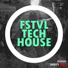 【Tech House风格采样音色】Smokey Loops FSTVL Tech House WAV