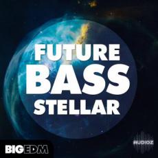 【Future Bass风格采样+预制音色+工程模板】Big EDM Future Bass Stellar WAV MIDI FXP FLP-SYNTHiC4TE