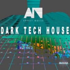 【Tech House风格采样音色】About Noise Dark Tech House WAV