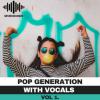 【POP风格人声/干声采样】Seven Sounds Pop Generation With Vocals WAV MiDi SYNTH PRESETS-DISCOVER