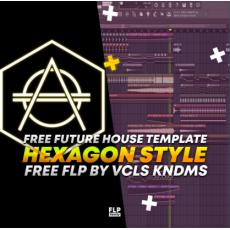 【Future House风格FL Studio水果工程模板】Hexagon Style / Future House Template by Vcls Kndms