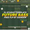 【Future Bass风格FL Studio水果工程模板】Future Bass / FL Studio Template by Sierd
