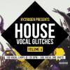 【House风格人声/干声采样】HY2ROGEN House Vocal Glitches Vol. 6 MULTiFORMAT